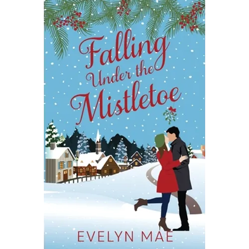 Falling Under the Mistletoe