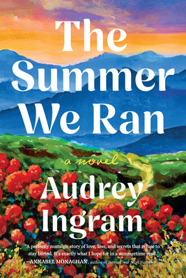 The Summer We Ran - Hardcover
