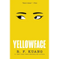 Yellowface: A Reese's Book Club Pick