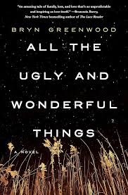 All The Ugly And Wonderful Things - Hardcover