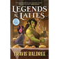Legends & Lattes: A Novel of High Fantasy and Low Stakes